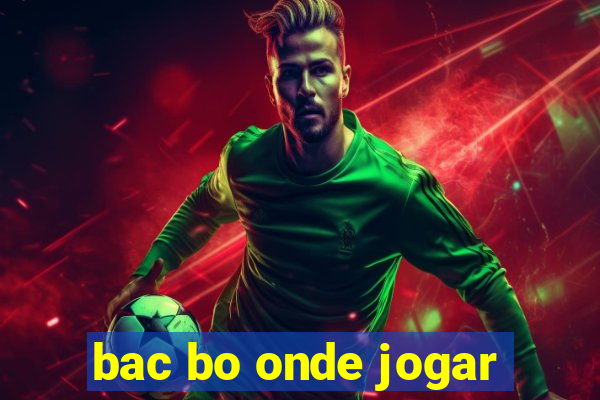 bac bo onde jogar
